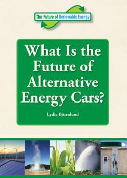 Library Binding What Is the Future of Alternative Energy Cars? Book