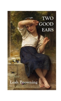 Paperback Two Good Ears: Stories Book
