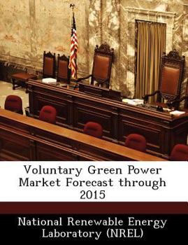 Paperback Voluntary Green Power Market Forecast Through 2015 Book