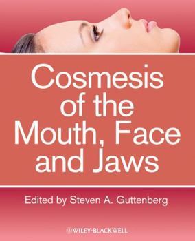 Hardcover Cosmesis of the Mouth, Face and Jaws Book
