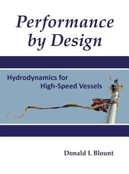 Hardcover Performance by Design: Hydrodynamics for High-Speed Vessels Book