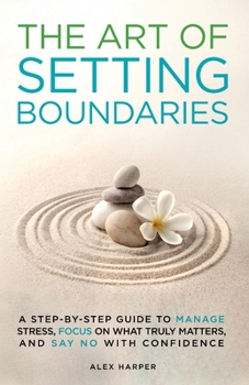 Paperback The Art of Setting Boundaries Book