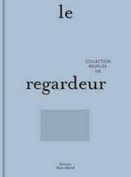 Paperback Le Regardeur - Collection Neuflize vie [French] Book