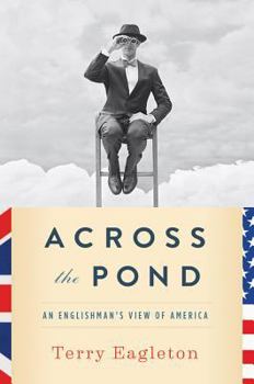 Hardcover Across the Pond: An Englishman's View of America Book