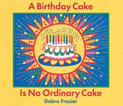 Hardcover A Birthday Cake Is No Ordinary Cake Book