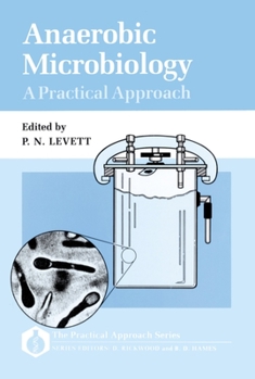 Paperback Anaerobic Microbiology: A Practical Approach Book