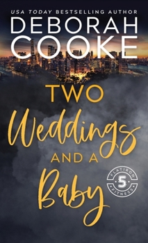 Two Weddings & a Baby - Book #4.5 of the Flatiron Five Fitness