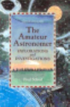 Library Binding The Amateur Astronomer: Explorations and Investigations Book