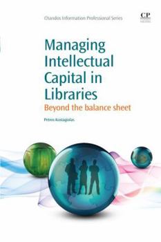 Paperback Managing Intellectual Capital in Libraries: Beyond the Balance Sheet Book