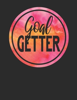 Paperback Goal Getter: Set Goals, Track Them And Increase Productivity In 114 Days - Goal Setting Journal Book