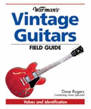 Paperback Warman's Vintage Guitars Field Guide: Values and Identification Book