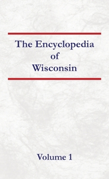 Hardcover Encyclopedia of Wisconsin Volume 1 Book