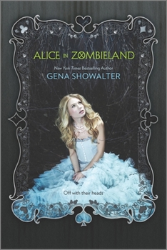 Alice in Zombieland - Book #1 of the White Rabbit Chronicles