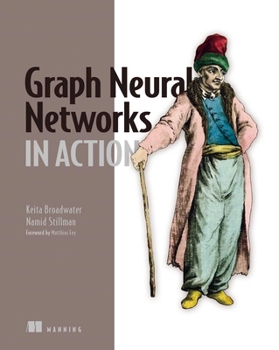 Paperback Graph Neural Networks in Action Book