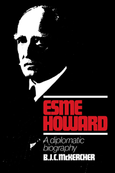 Paperback Esme Howard: A Diplomatic Biography Book