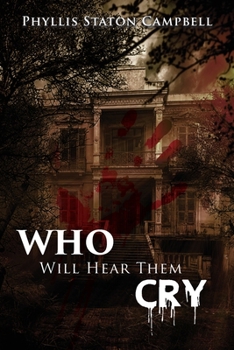 Paperback Who Will Hear Them Cry Book