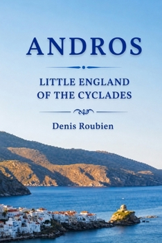 Paperback Andros. The Little England of the Cyclades Book