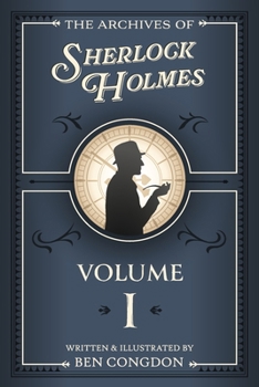 Paperback The Archives of Sherlock Holmes: Volume 1 Book
