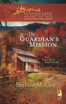 The Guardian's Mission - Book #1 of the Sinclair Brothers