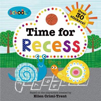 Paperback Schoolies: Time for Recess: With Over 30 Stickers Book