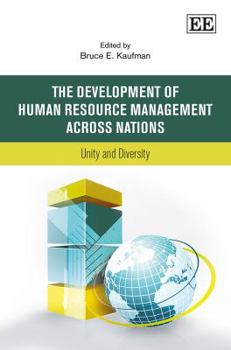 Hardcover The Development of Human Resource Management Across Nations: Unity and Diversity Book