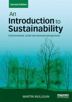 Paperback An Introduction to Sustainability: Environmental, Social and Personal Perspectives Book