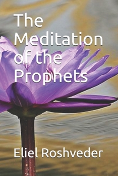 The Meditation of the Prophets (MEDITATION WORK SERIES)
