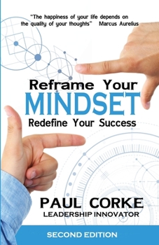 Paperback Reframe Your Mindset: Redefine Your Success Book