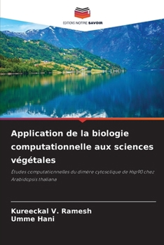 Application de la biologie computationnelle aux sciences végétales (French Edition)