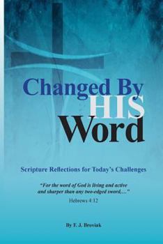 Paperback Changed by His Word: Scripture Reflections for Today's Challenges Book