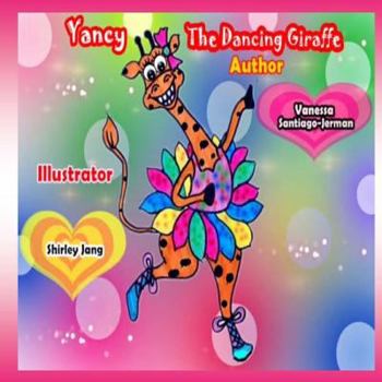 Paperback Yancy the Dancing Giraffe Book