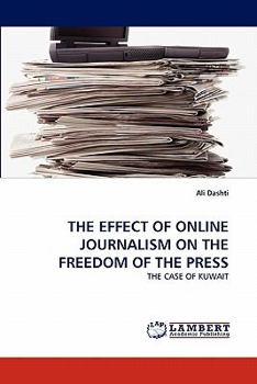 Paperback The Effect of Online Journalism on the Freedom of the Press Book