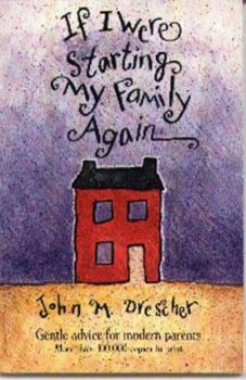 Paperback If I Were Starting My Family Again Book