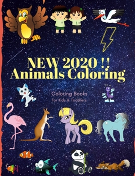 Paperback NEW 2020 !! Animals Coloring Coloring Books for Kids & Toddlers: Books for Kids Ages 2-4, 4-8, Boys, Girls Book