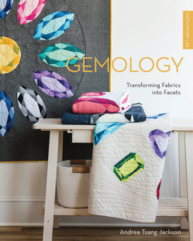 Paperback Patchwork Lab: Gemology: Transforming Fabrics Into Facets Book