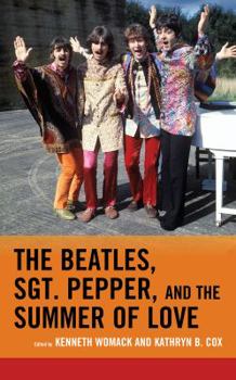 Hardcover The Beatles, Sgt. Pepper, and the Summer of Love Book