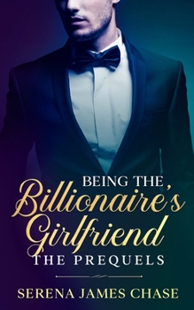 Paperback Being the Billionaire's Girlfriend The Prequels Book