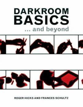 Paperback Darkroom Basics: And Beyond [Large Print] Book