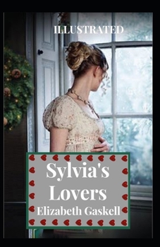 Paperback Sylvia's Lovers Illustrated Book