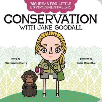 Board book Big Ideas for Little Environmentalists: Conservation with Jane Goodall Book