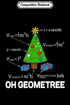 Composition Notebook: Funny Math Geometry Christmas Tree Geometree Teacher Journal/Notebook Blank Lined Ruled 6x9 100 Pages