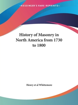 Paperback History of Masonry in North America from 1730 to 1800 Book