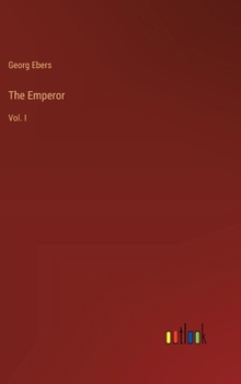 Hardcover The Emperor: Vol. I Book