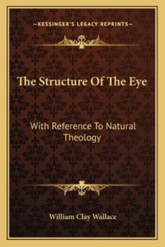 Paperback The Structure Of The Eye: With Reference To Natural Theology Book