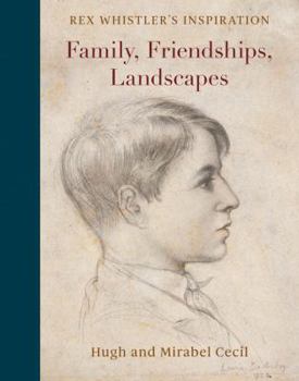 Hardcover Family, Friendships, Landscapes: Rex Whistler: Inspiration Book