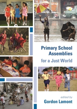 Paperback Primary School Assemblies for a Just World Book