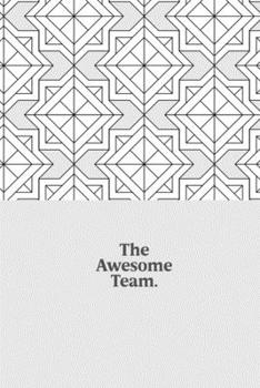 Paperback The awesome team.: funny notebook and journal Wide Ruled 6x9 120 Pages. Book