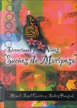 Hardcover Devocional Para Ninas: Suenos de Mariposa = Devotional for Girls [Spanish] Book