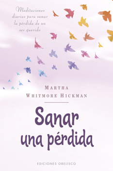 Paperback Sanar Una Perdida [Spanish] Book