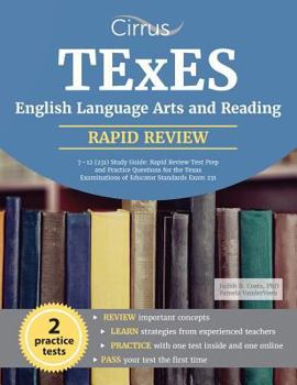 Paperback TExES English Language Arts and Reading 7-12 (231) Study Guide: Rapid Review Test Prep and Practice Questions for the Texas Examinations of Educator S Book